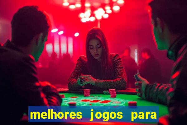 melhores jogos para android de todos os tempos